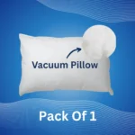 Vaccum Pillow Pack of 1