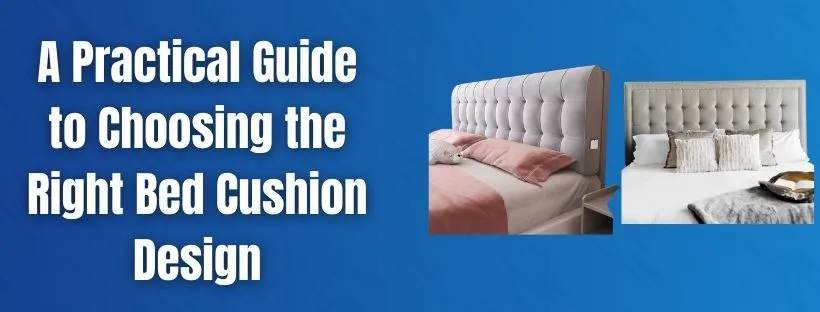 Bed Cushion Design